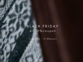 【BLACK FRIDAY】11/21(fri)-11/30(sun)